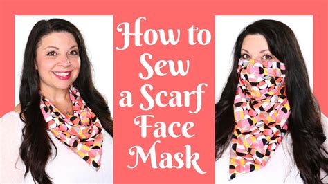 Scarf Face Mask Sewing Tutorial Youtube