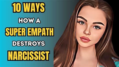 10 Ways How A Super Empath Destroys A Narcissist YouTube