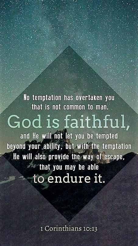 The Living... — 1 Corinthians 10:13 (ESV) - No temptation has...