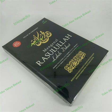 Jual BUKU MENGENAL RASULULLAH LEBIH DEKAT TERJEMAH SYAMAIL MUHAMMADIYAH