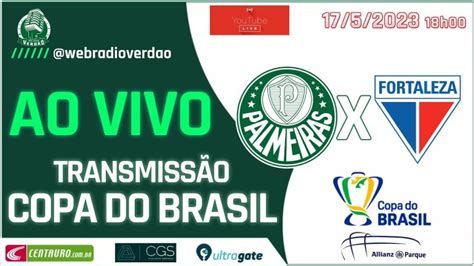 PALMEIRAS X FORTALEZA AO VIVO COPA DO BRASIL ALLIANZ PARQUE WEB