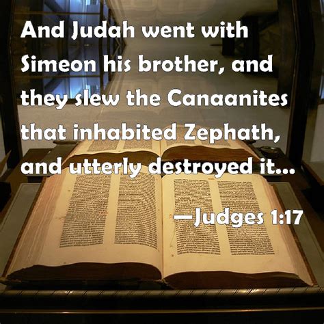 Judges 117 And Judah Went With Simeon His Brother And They Slew The