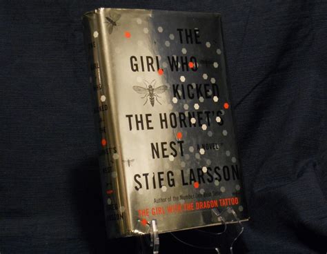 The Girl Who Kicked The Hornet S Nest No By Stieg Larsson