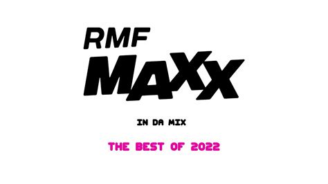 RMF MAXX In Da Mix The Best Of 2022 YouTube