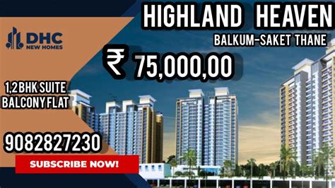 Highland Heaven Affordable Home Balkum Saket Thane 1 2 Bhk Suite