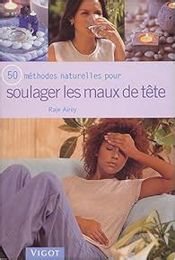 Que Lire Apr S M Thodes Naturelles Pour Soulager Les Maux De T Te