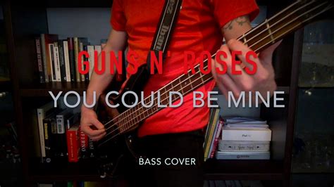 Guns N Roses You Could Be Mine Bass Cover W TABS YouTube