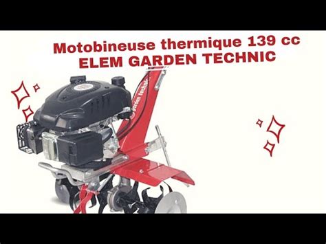 Motobineuse Thermique Cc Elem Garden Technic Youtube