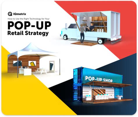 Iqmetrix How To Use The Right Technology For Your Pop Up Retail