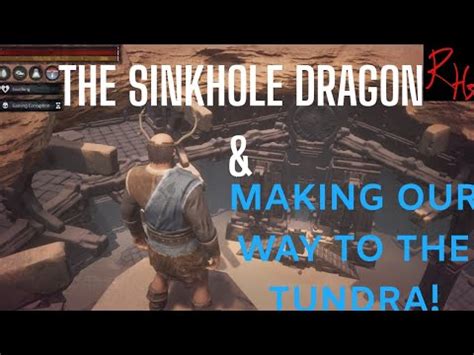 Conan Exiles The Sinkhole And A Journey To The Tundra Episode