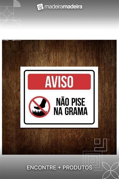 Placa Aviso Não Pise Na Grama Placa De Sinalização 27X35