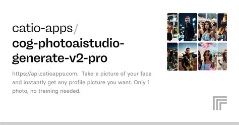 Catio Apps Cog Photoaistudio Generate V2 Pro Run With An API On Replicate