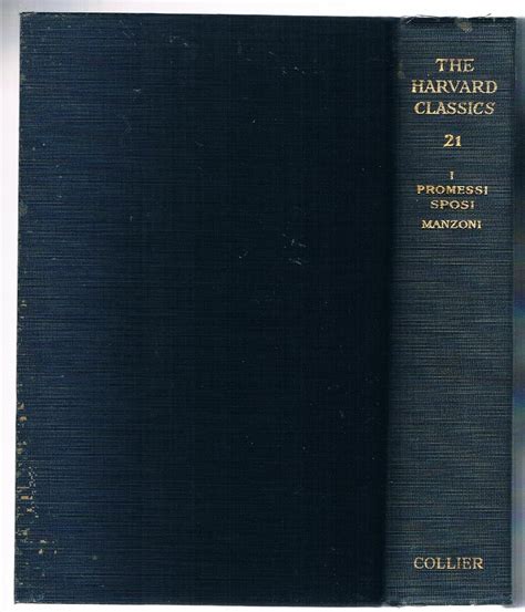 The Harvard Classics Volume 21 I Promessi Sposi The Betrothed