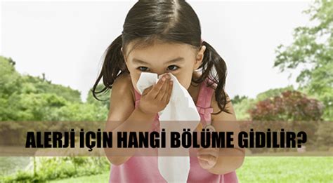 Alerji İçin Hangi Doktora ve Bölüme Gidilmelidir