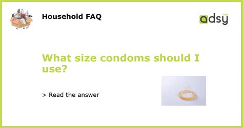 What Size Condoms Should I Use