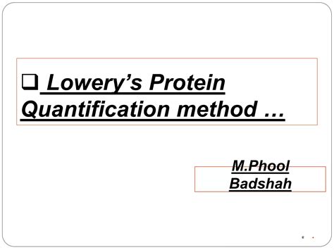 Lowerys Protein Quantification Methodpptx