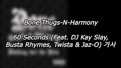 Bone Thugs N Harmony Seconds Feat Dj Kay Slay Busta Rhymes