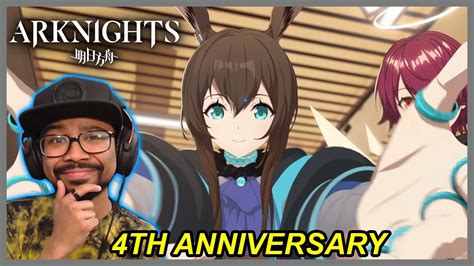 The Arknights 4th Anniversary Pv Was Wholesome Arknights 4th Anniversary Pv Reaction Youtube