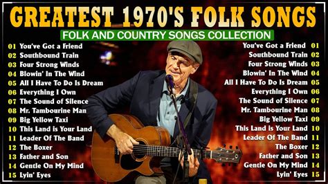 Top 100 Old Folk Songs Greatest 1970 S Folk Songs 70s Folk Music