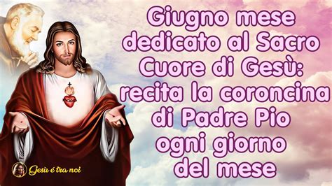 Giugno mese dedicato al Sacro Cuore di Gesù recita la coroncina di