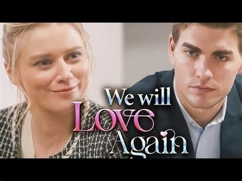 We Will Love Again Full Movie Fact Alena Savostikova Review Facts