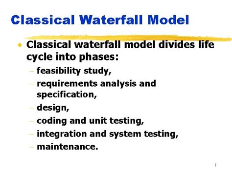 Classical Waterfall Model Classical Waterfall Model Divides Life