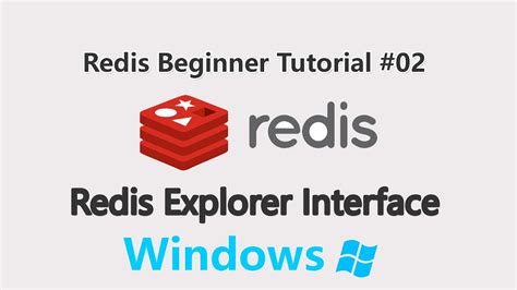 Install Redis Explorer Interface On Windows Redis Beginner Tutorial