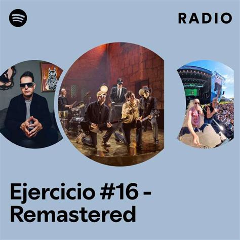 Ejercicio 16 Remastered Radio Playlist By Spotify Spotify