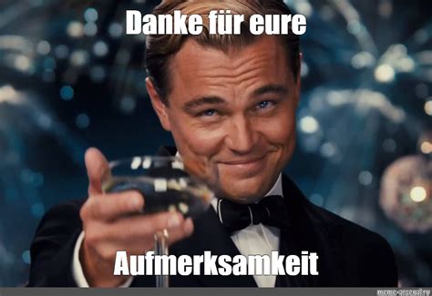 Meme: "Danke für eure Aufmerksamkeit" - All Templates - Meme-arsenal.com