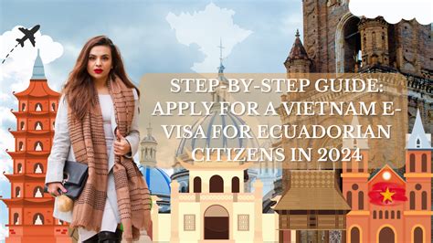 Step By Step Guide Apply For A Vietnam E Visa For Ecuadorian Citizens