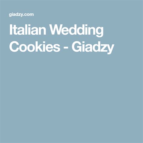 Giadas Italian Wedding Cookies Giadzy Giada De Laurentiis Recipe