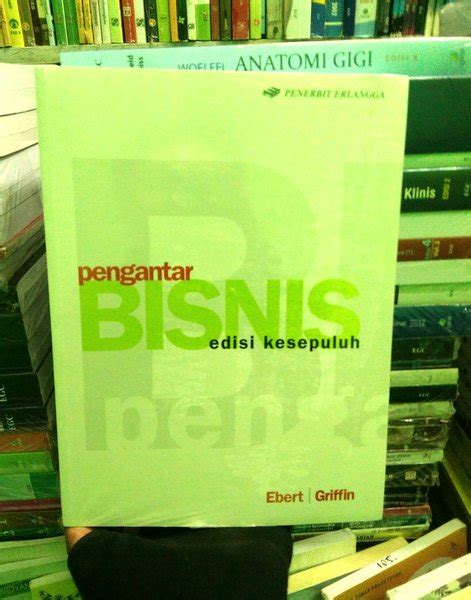 Pengantar Bisnis Ebert Griffin Edisi Pdf Perumperindo Co Id