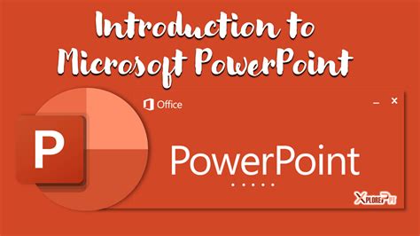 Introduction To Microsoft Powerpoint Xploreppt