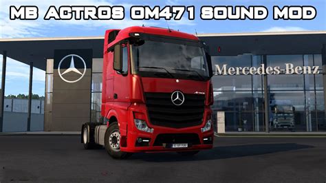 Mercedes New Actros Sound Mod 1 47 Allmods Net