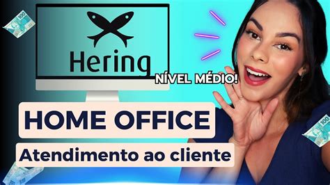 ATENÇÃO HERING CONTRATANDO PARA TRABALHAR EM HOME OFFICE Assistente