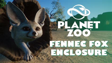 Fennec Fox Enclosure Africa Pack Habitat Speed Build Planet Zoo