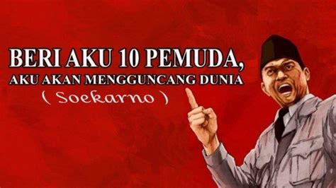 Kumpulan Ucapan Sumpah Pemuda 28 Oktober Kata Kata Mutiara Bung Karno