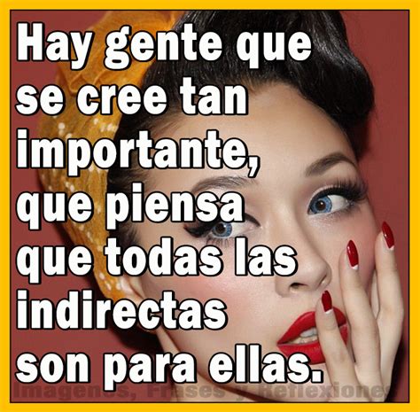 Imágenes Frases y Reflexiones Hay gente que se cree tan importante