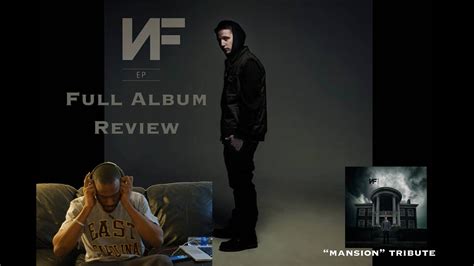 Nf Ep Album Review Tribute For Mansion Release Youtube