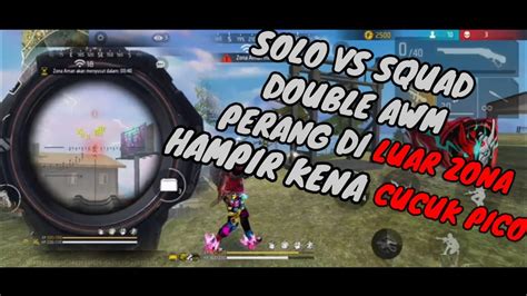 Double Awmperang Di Luar Zona Hampir Kenacucuk Pico Youtube