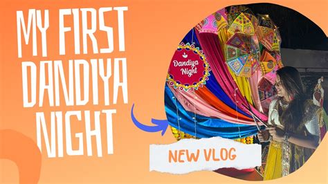 My First Dandiya Night With Friends Vlog Dandiya Night Dance