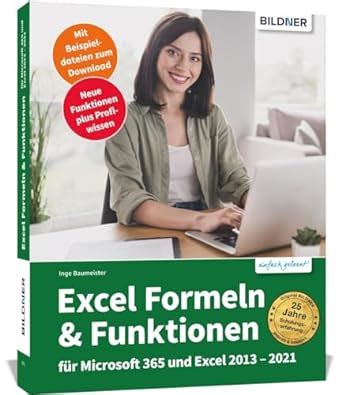 Excel Formeln und Funktionen Profiwissen im praktischen Einsatz Für