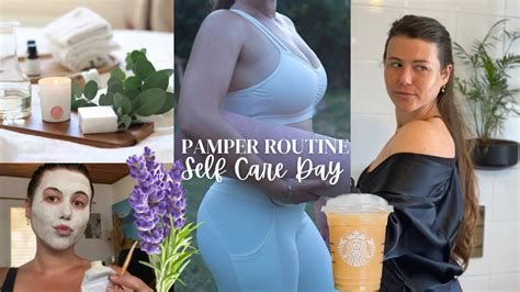 Relaxing Self Care Day Pamper Routine Everything Shower Feminine