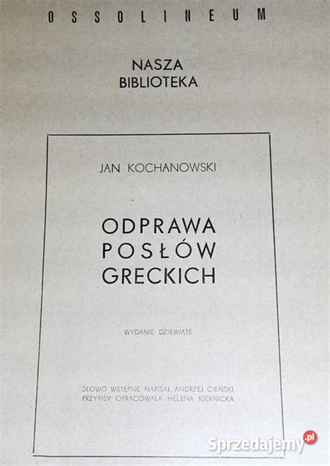 Odprawa Pos W Greckich Jan Kochanowski Che M Sprzedajemy Pl