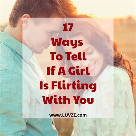 How To Tell If A Girl Is Flirting With You Signs Flirting Quotes