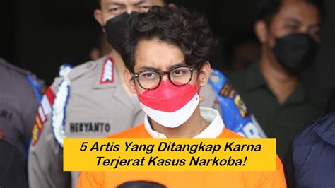 Artis Yang Ditangkap Karna Terjerat Kasus Narkoba