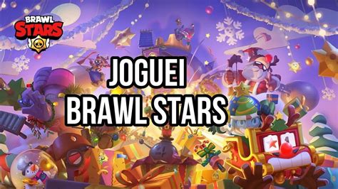 JOGUEI BRAWL STARS YouTube