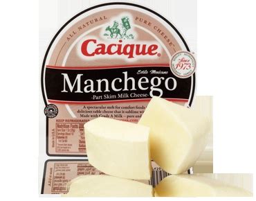 Cacique Manchego Is The Best Melting Cheese For Quesadillas Been Using