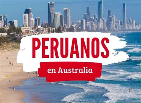 ¿cómo Obtener La Visa Para Australia Para Peruanos