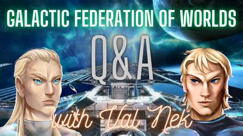 The Best Of The Best Galactic Federation Of Worlds June Q A With Val